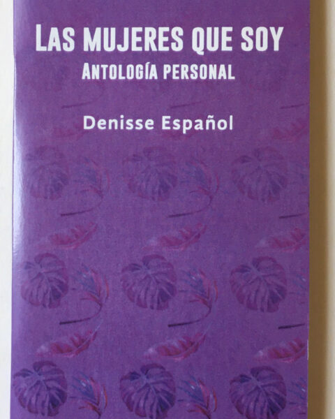 Las mujeres que soy, Denisse Español