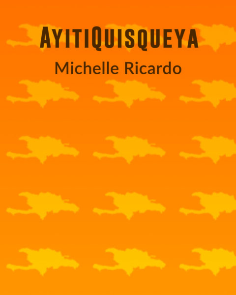 AyitiQuisqueya, Michelle Ricardo Libro
