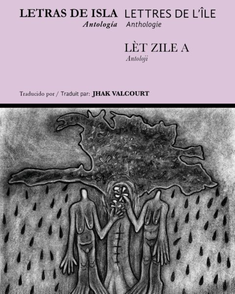 Letras de Isla, Lettres de l’île, Lèt ZiLe a, Jhak Valcourt
