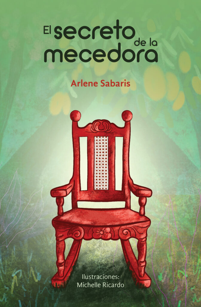 Libro El Secreto de la Mecedora, de Arlene Sabaris