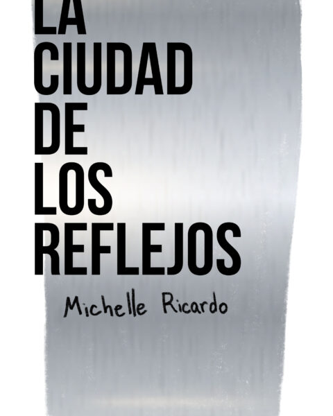 La Ciudad De Los Reflejos